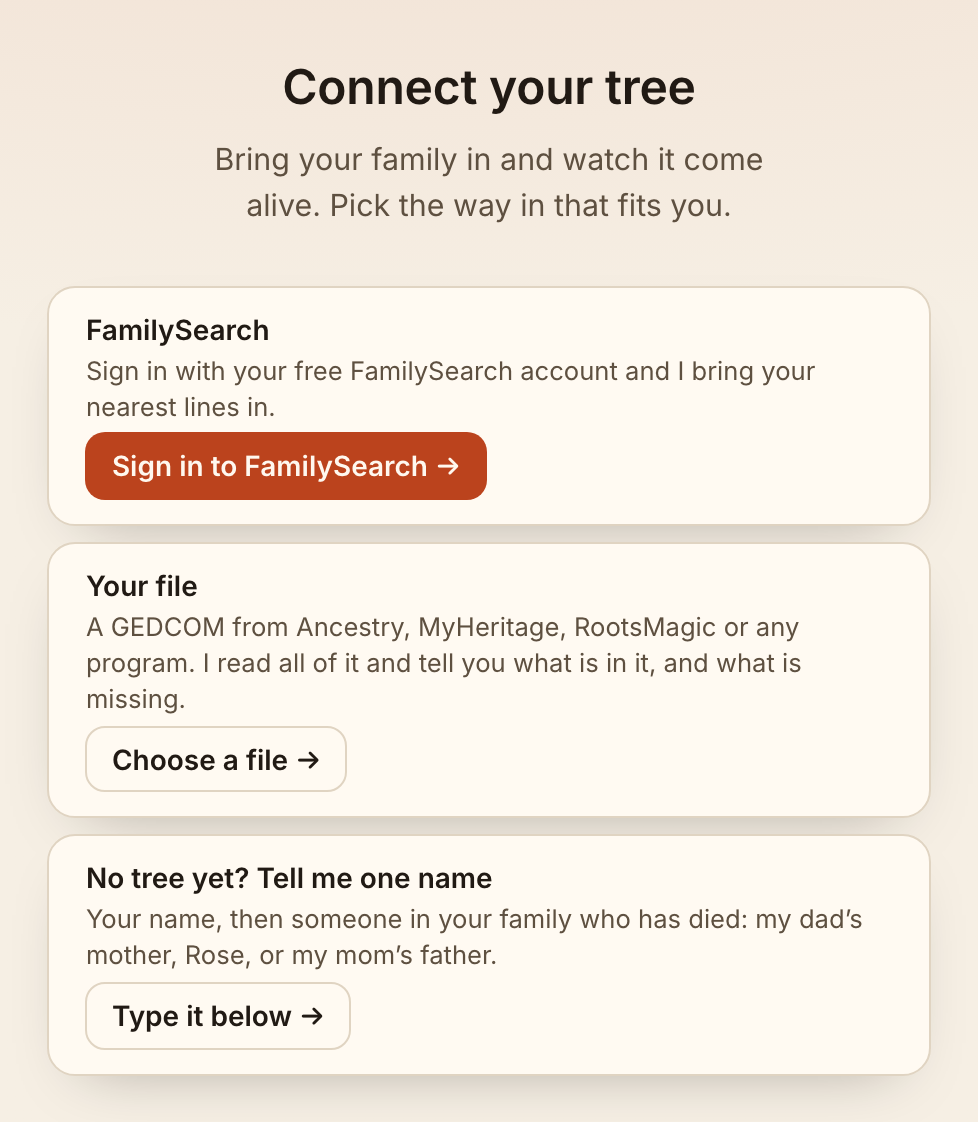 The first screen of a new account: Connect your tree, with three ways in, each with its button: Sign in to FamilySearch, Choose a file, and Type it below, to tell it one name.